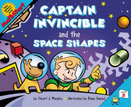 Title: Captain Invincible and the Space Shapes:Three Dimensional Shapes (MathStart 2 Series), Author: Stuart J. Murphy