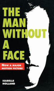 Title: The Man without a Face, Author: Isabelle Holland