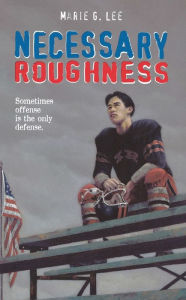 Title: Necessary Roughness, Author: Marie G. Lee