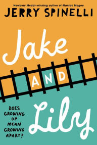 Title: Jake and Lily, Author: Jerry Spinelli