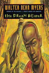 Title: The Dream Bearer, Author: Walter Dean Myers