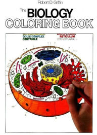 Title: The Biology Coloring Book: A Coloring Book, Author: Robert D. Griffin