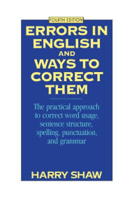 Title: Errors in English and Ways to Correct Them: Fourth Edition, Author: Harry Shaw