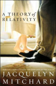 Title: Theory of Relativity, Author: Jacquelyn Mitchard