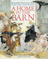 Title: A Home in the Barn, Author: Margaret Wise Brown