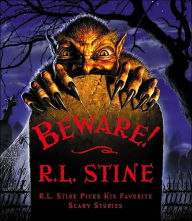 Title: Beware!: R.L. Stine Picks His Favorite Scary Stories, Author: R. L. Stine