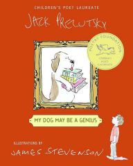 Title: My Dog May Be a Genius, Author: Jack Prelutsky