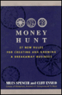 Money Hunt: 27 New Rules for Creating and Growing a Breakaway Business