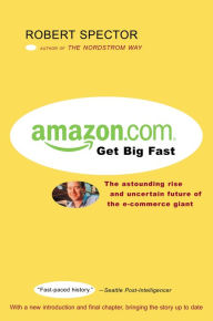 Title: Amazon.com: Get Big Fast, Author: Robert Spector