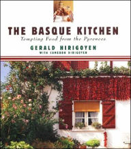 Title: Basque Kitchen: Tempting Food from the Pyrenees, Author: Gerald Hirigoyen