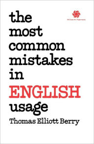 Title: The Most Common Mistakes In English Usage / Edition 1, Author: Thomas Elliot Berry