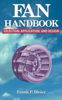 Fan Handbook: Selection, Application, and Design / Edition 1