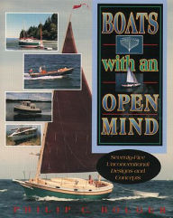 Title: Boats with an Open Mind: Seventy-Five Unconventional Designs and Concepts, Author: Philip Bolger