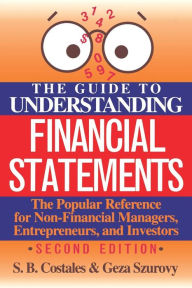 Title: The Guide To Understanding Financial Statements, Author: S. B. Costales