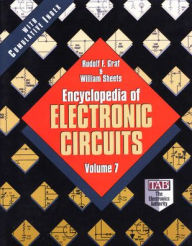 Title: Encyclopedia of Electronic Circuits, Volume 7 / Edition 1, Author: William Sheets