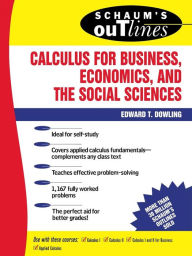 Title: Schaum's Outline of Calculus for Business, Economics, & the Social Sciences, Author: Edward T. Dowling