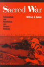 Sacred War: Nationalism and Revolution in a Divided Vietnam / Edition 1