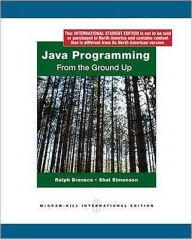 Java Programming: From the Ground Up. Ralph Bravaco, Shai Simonson