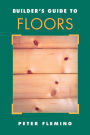 Builder's Guide To Floors