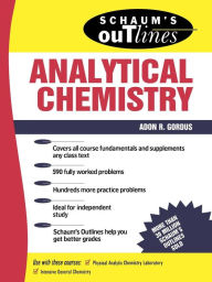 Title: Schaum's Outline of Analytical Chemistry, Author: Adon A. Gordus