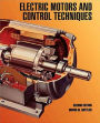 Electric Motors And Control Techniques / Edition 2