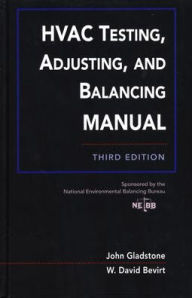 Title: HVAC Testing, Adjusting, and Balancing Field Manual / Edition 3, Author: NEBB
