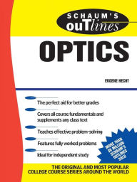Title: Schaum's Outline of Optics, Author: Eugene Hecht