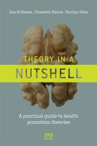 Title: Theory in a Nutshell / Edition 3, Author: Elizabeth Harris