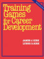 Training Games For Career Development / Edition 1986