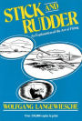 Stick and Rudder: An Explanation of the Art of Flying / Edition 1