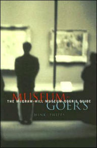 Title: The McGraw-Hill Museum-Goer's Guide / Edition 1, Author: Richard Wink