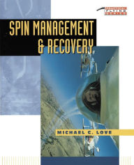 Title: Spin Management and Recovery, Author: Michael C Love