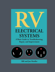 Recreational Vehicles Rvs Automobiles General Books Barnes Le Rv Electrical Systems A Basic Guide To Troubleshooting Repairing And Improvement