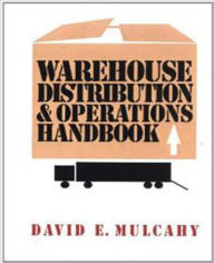 Title: Warehouse Distribution and Operations Handbook / Edition 1, Author: David E. Mulcahy