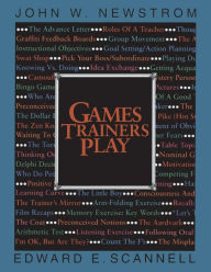 Title: Games Trainers Play / Edition 1, Author: Edward E. Scannell
