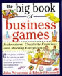 The Big Book Of Business Games / Edition 1