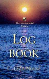 Title: The International Marine Log Book, Author: C. Dale Nouse