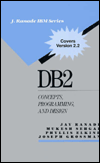 DB2: Concepts, Programming and Design