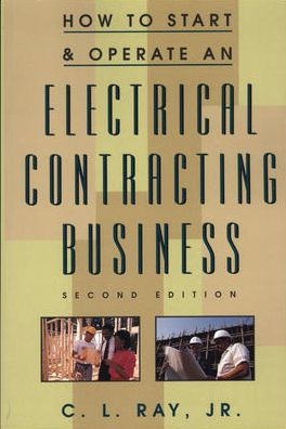 How To Start And Operate An Electrical Contracting Business