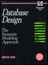 Database Design: The Semantic Modeling Approach / Edition 1