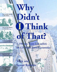 Title: Why Didn't I Think of That? : 1,198 Tips from 222 Sailors on 120 Boats from 9 Countries, Author: Susan Roberts