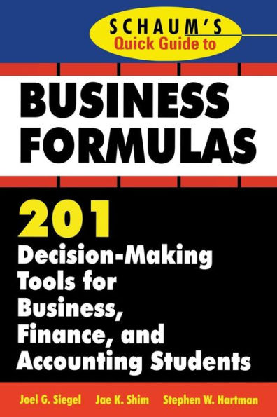 Schaum's Quick Guide to Business Finance: 201 Decision-Making Tools for Business, Finance, and Accounting Students