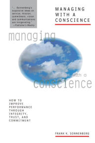 Title: Managing with a Conscience, Author: Frank K Sonnenberg