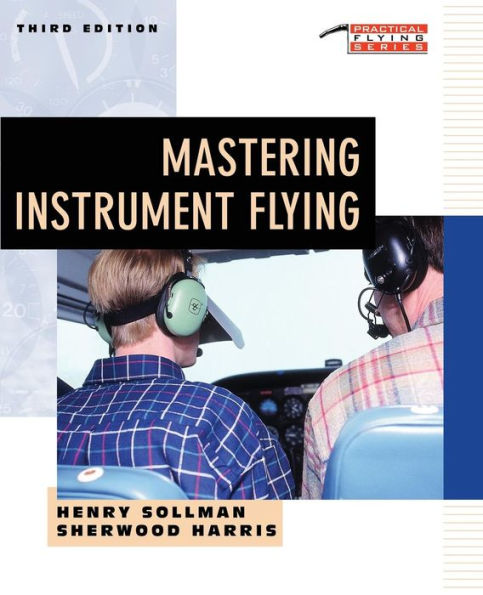 Mastering Instrument Flying