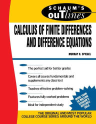 Title: Schaum's Outline of Calculus of Finite Differences and Difference Equations / Edition 1, Author: Murray Spiegel