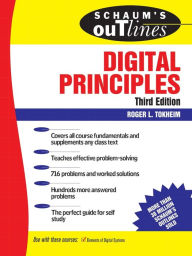 Title: Schaum's Outline of Digital Principles / Edition 3, Author: Roger Tokheim