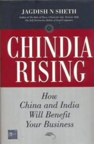 Title: Chindia Rising, Author: Jagdish N. Sheth