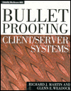 Title: Bulletproofing Client/Server Systems, Author: Raymond Martin