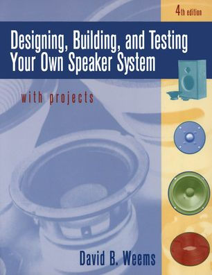Designing, Building, And Testing Your Own Speaker System With Projects