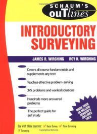 Title: Schaum's Outline of Introductory Surveying, Author: Roy Wirshing